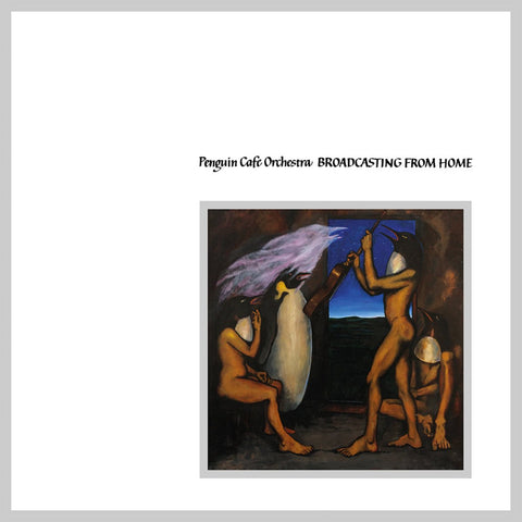 Penguin Cafe Orchestra: Broadcasting From Home (Coloured Vinyl LP)