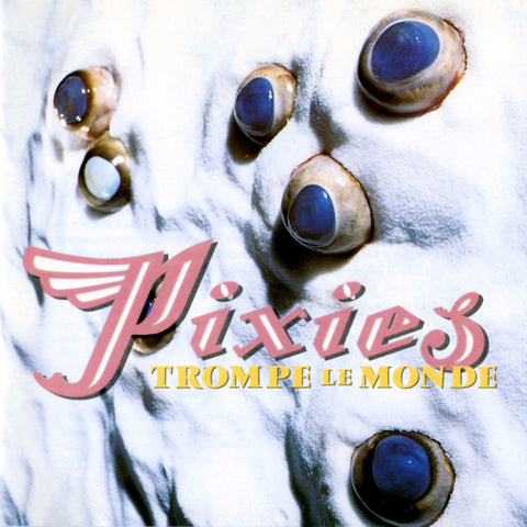 Pixies: Trompe Le Monde (Vinyl LP)