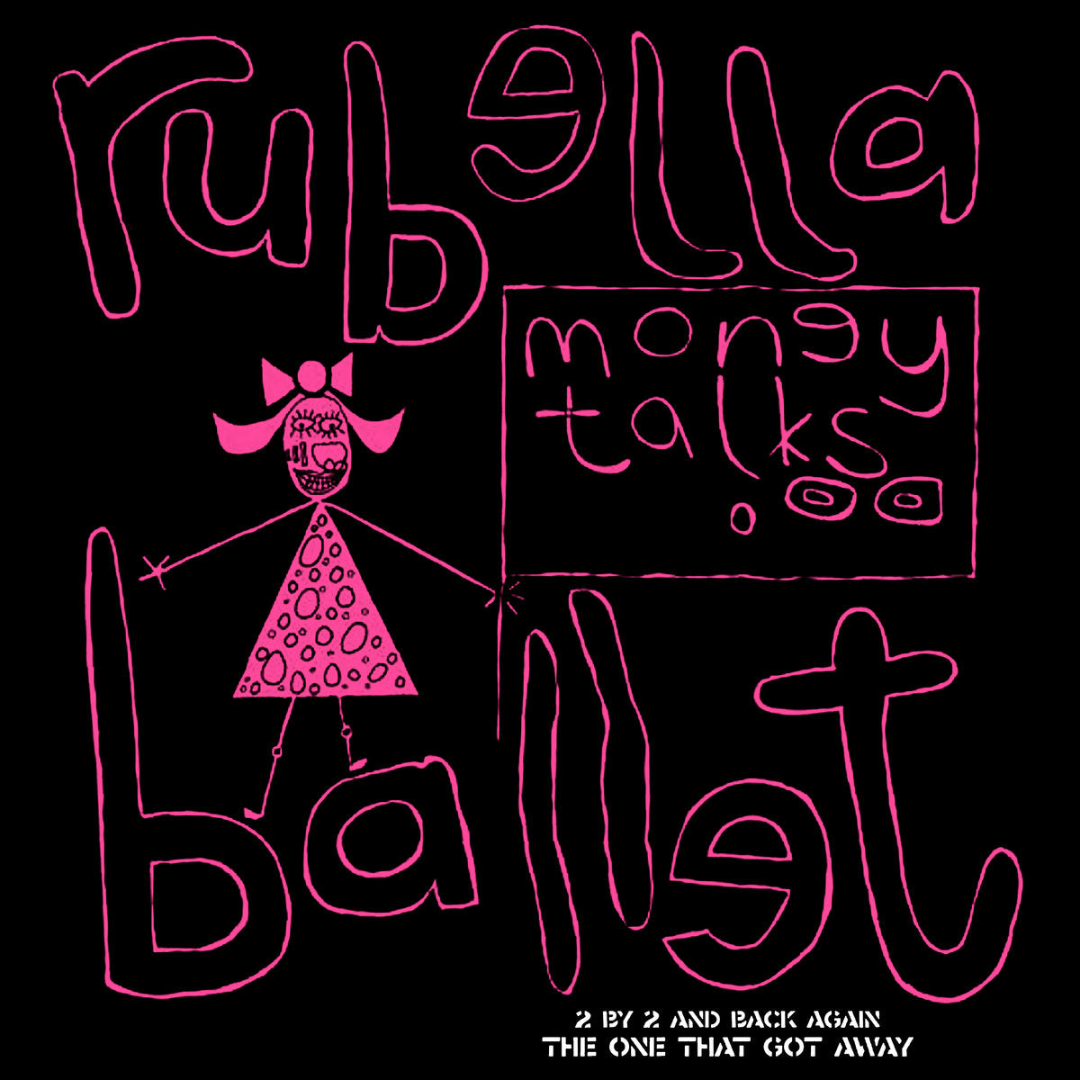 Rubella Ballet: Money Talks (Vinyl 12")