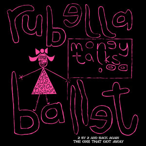 Rubella Ballet: Money Talks (Vinyl 12")