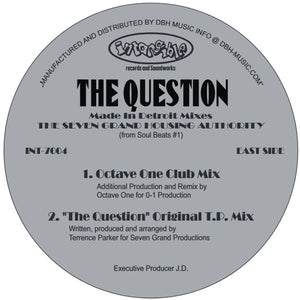 Seven Grand Housing Authority, The: The Question - Made In Detroit Mixes (Vinyl 12")