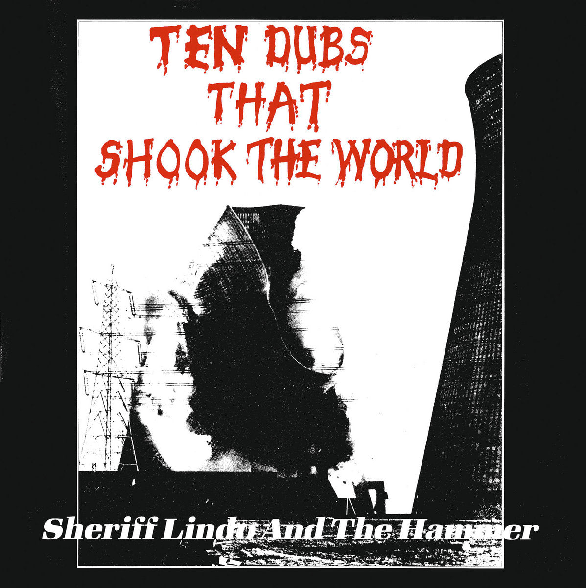 Sheriff Lindo & The Hammer: Ten Dubs That Shook The World (Vinyl LP)
