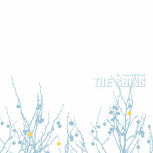 Shins, The: Oh, Inverted World - Anniversary Edition (Vinyl LP)