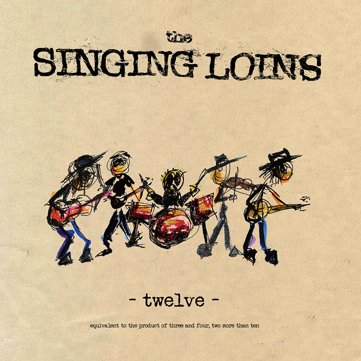 Singing Loins, The: Twelve (Vinyl LP)