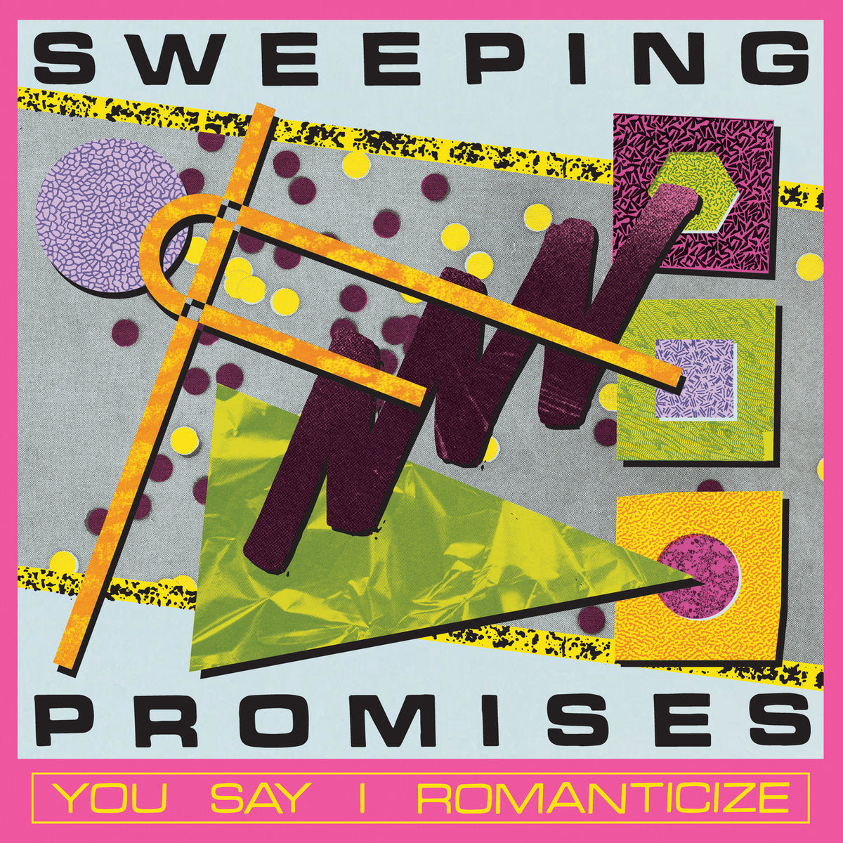 Sweeping Promises: You Say I Romanticize - Loser Edition (Coloured Vinyl LP)
