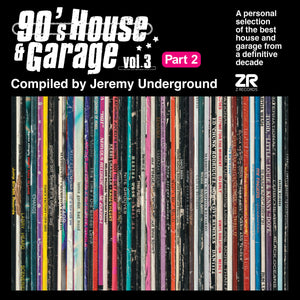 Various Artists: 90's House & Garage Vol.3 Pt. II - Compiled by Jeremy Underground (Vinyl 2x12")