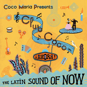 Various Artists: Club Coco: ¡AHORA! The Latin Sound Of Now (Coloured Vinyl LP)