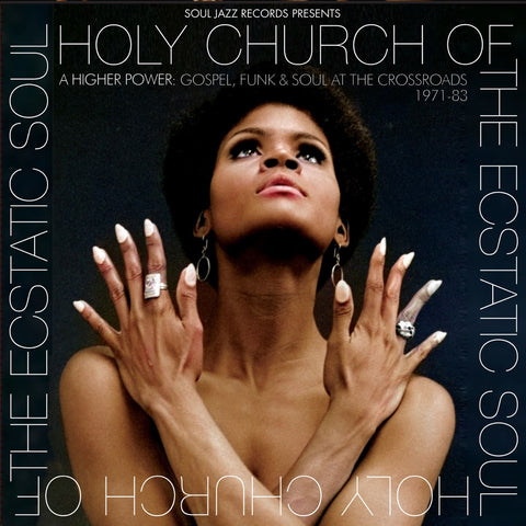 Various Artists: Soul Jazz Records Presents Holy Church Of The Ecstatic Soul - A Higher Power: Gospel, Funk & Soul At The Crossroads 1971-83 (Vinyl 2xLP)