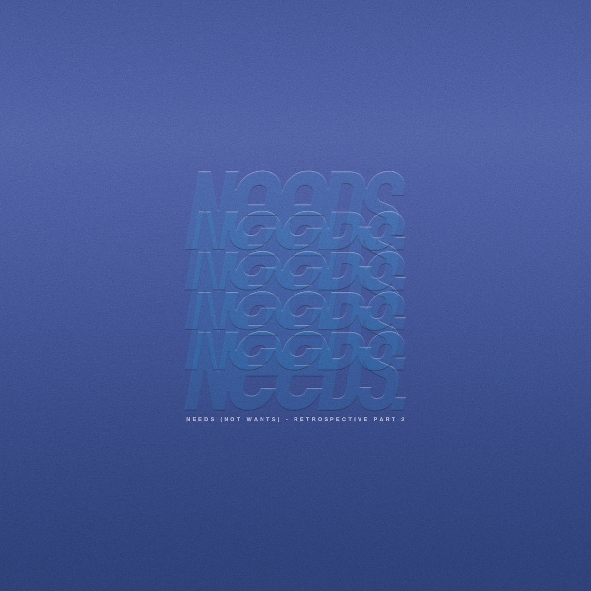 Various Artists: Needs (Not Wants) - Retrospective Part 2 (Vinyl 2xLP)