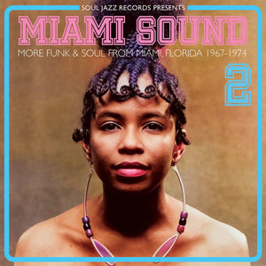 Various Artists: Soul Jazz Records Presents Miami Sound 2 - More Funk & Soul From Miami, Florida 1967-1974 (CD)