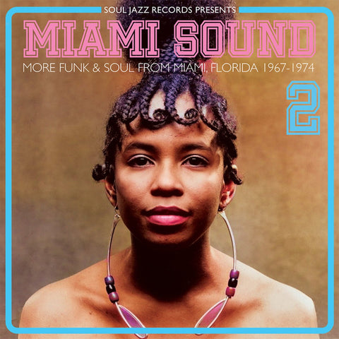 Various Artists: Soul Jazz Records Presents Miami Sound 2 - More Funk & Soul From Miami, Florida 1967-1974 (CD)