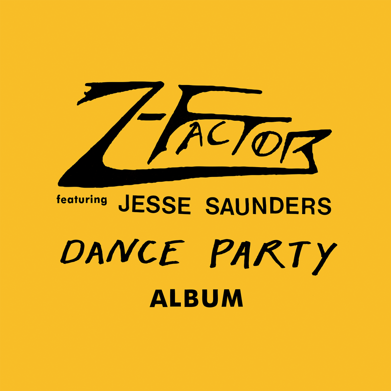 Pre-Order 16/10/26 - Z-Factor Featuring Jesse Saunders: Dance Party Album (Coloured Vinyl LP)