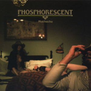 Phosphorescent: Muchacho (Vinyl LP)