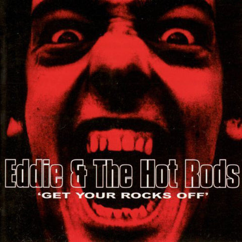 Eddie & The Hot Rods: Get Your Rocks Off (Vinyl 2xLP)