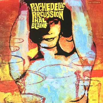 Blaine, Hal: Psychedelic Percussion (Coloured Vinyl LP)