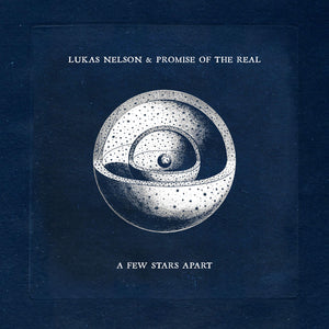 Nelson, Lukas & Promise Of The Real: A Few Stars Apart (Vinyl LP)