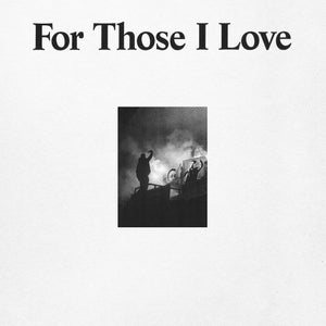 For Those I Love: For Those I Love (Vinyl LP)