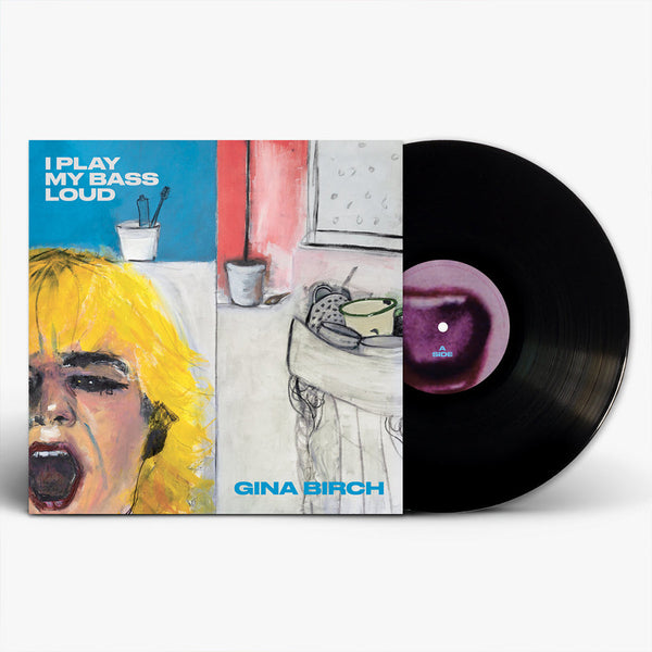 Birch, Gina: I Play My Bass Loud (Vinyl LP)