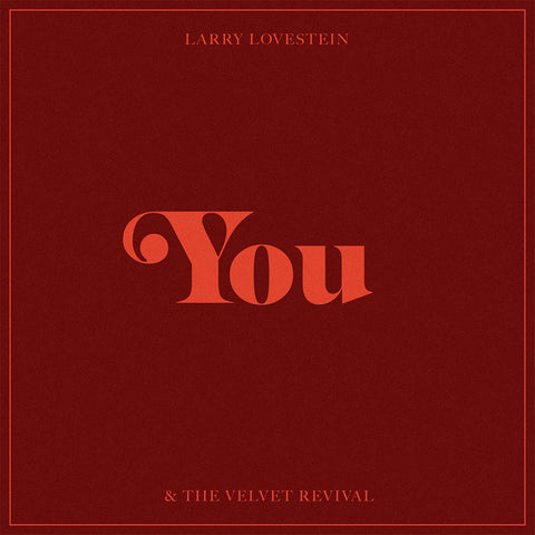 Lovestein, Larry & The Velvet Revival: You (Coloured Vinyl 10")