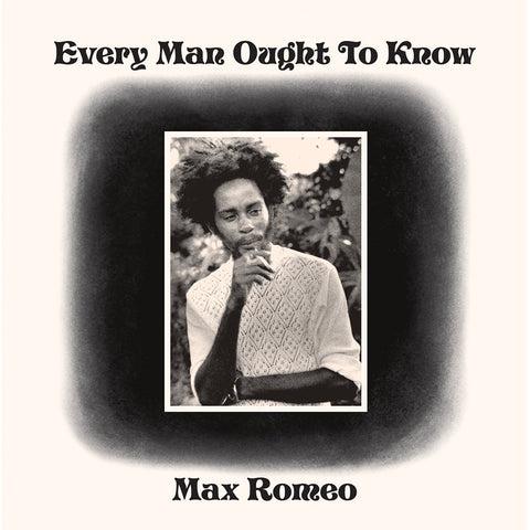 Romeo, Max: Every Man Ought To Know (Vinyl LP)