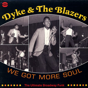 Dyke & The Blazers: We Got More Soul - The Ultimate Broadway Funk (Vinyl 2xLP)