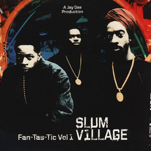 Slum Village: Fan-Tas-Tic Vol.1 (Vinyl 2xLP)