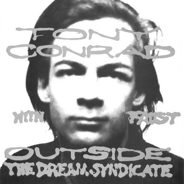 Conrad, Tony With Faust: Outside The Dream Syndicate (Vinyl LP)
