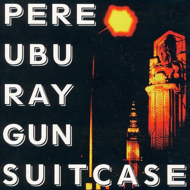 Pere Ubu: Raygun Suitcase (Coloured Vinyl LP)