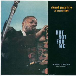 Ahmad Jamal Trio: Ahmad Jamal At The Pershing - But Not For Me (Vinyl LP)