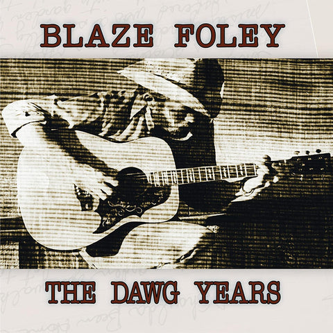 Foley, Blaze: The Dawg Years (CD)