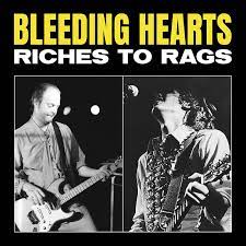 Bleeding Hearts, The: Riches To Rags (Coloured Vinyl LP)