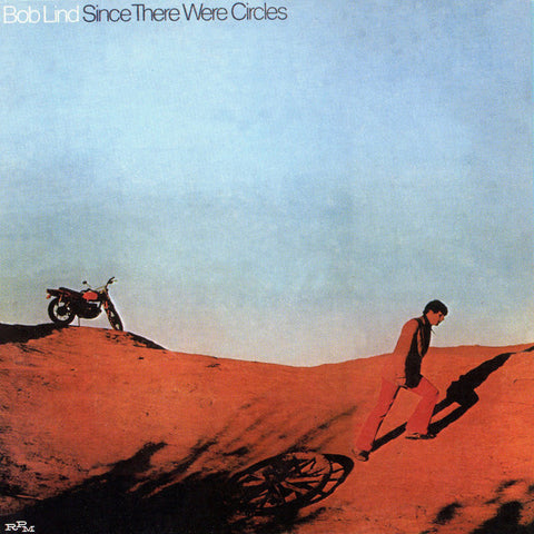 Bob Lind: Since There Were Circles (Vinyl LP)