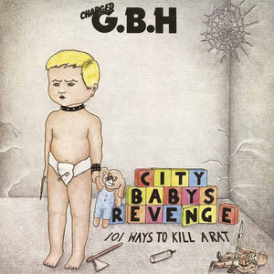 Charged G.B.H.: City Baby's Revenge (Vinyl LP)