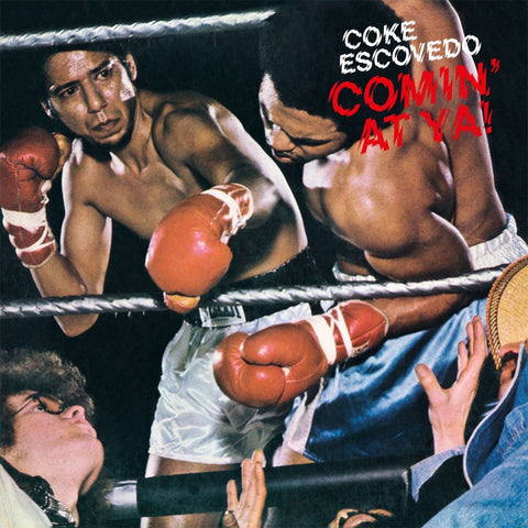 Escovedo, Coke: Comin’ At Ya (Vinyl LP)