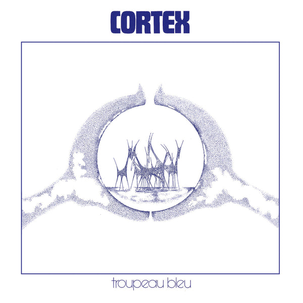 Cortex: Troupeau Bleu (Vinyl LP)