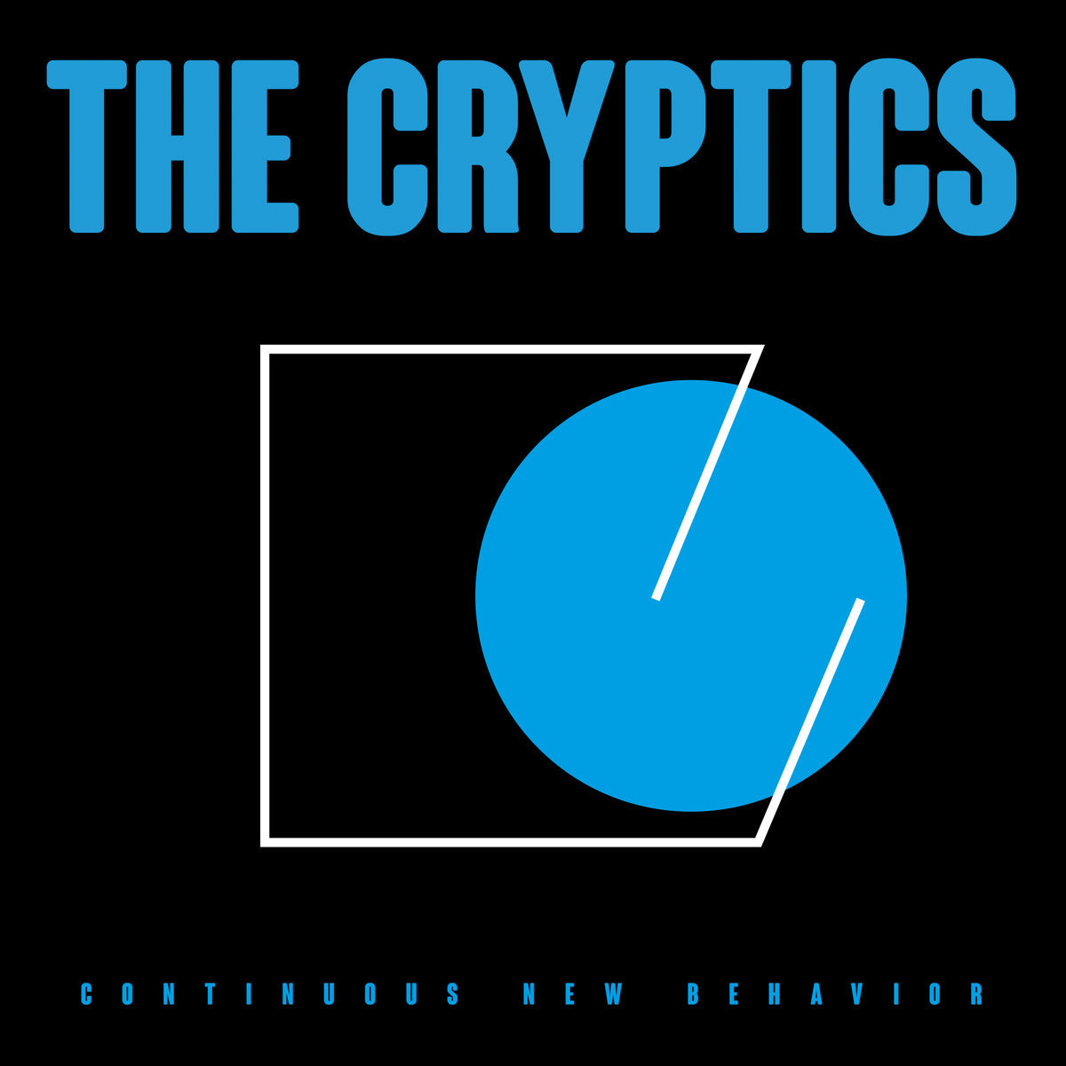 The Cryptics: Continuous New Behavior (Vinyl LP)