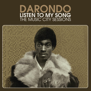 Darondo: Listen To My Song - The Music City Sessions (Vinyl LP)
