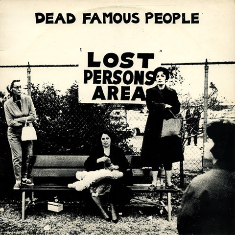 Dead Famous People: Lost Persons Area (Vinyl EP)