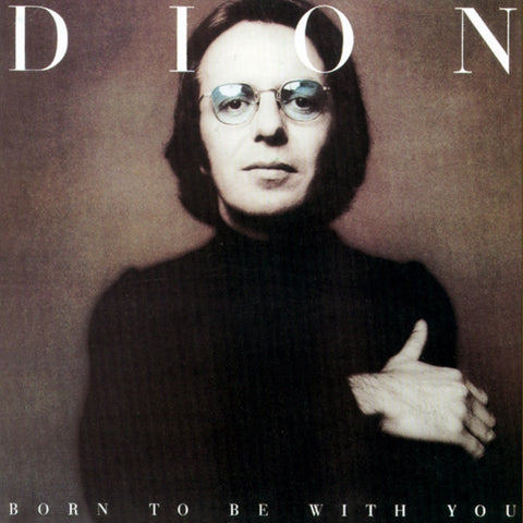 Dion: Born To Be With You (Vinyl LP)
