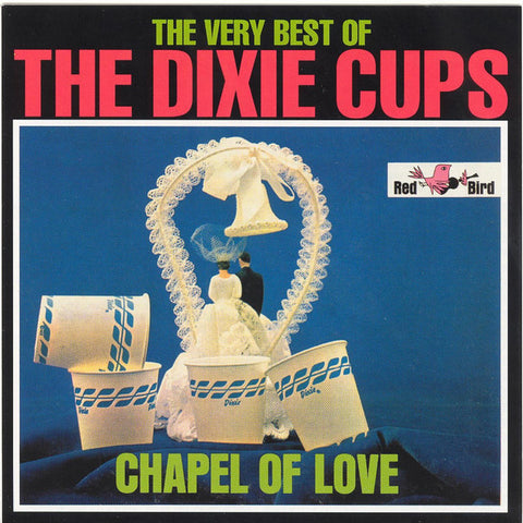 Dixie Cups, The: Chapel Of Love (Vinyl LP)