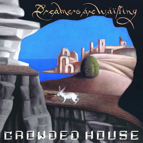 Crowded House: Dreamers Are Waiting (Vinyl LP)