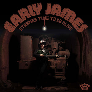 James, Early: Strange Time To Be Alive (Vinyl LP)