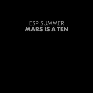 ESP Summer: Mars Is A Ten (Vinyl LP)