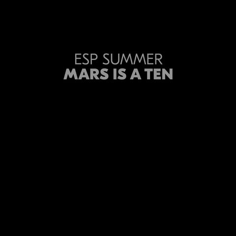 ESP Summer: Mars Is A Ten (Vinyl LP)