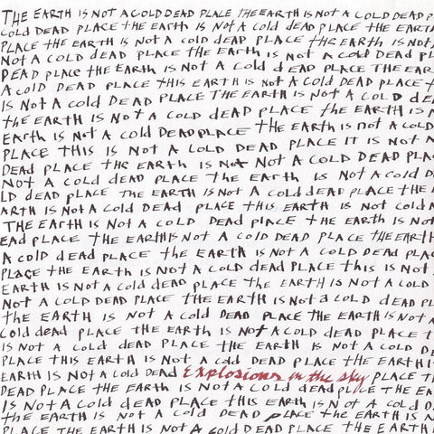 Explosions In The Sky: The Earth Is Not A Cold Dead Place (Vinyl LP + 12")