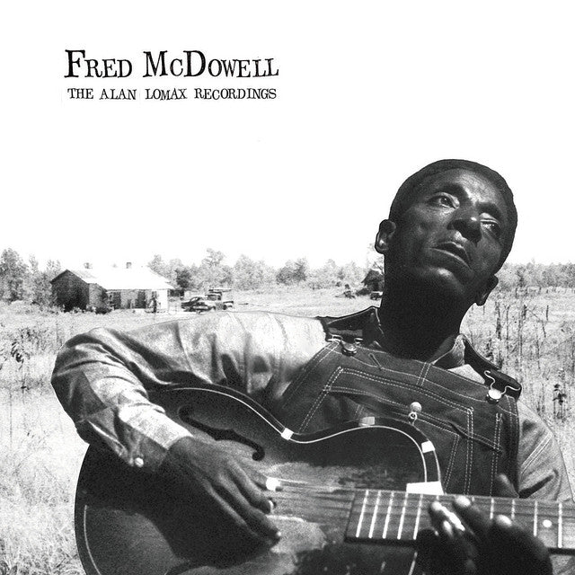 McDowell, Fred: The Alan Lomax Recordings (Vinyl LP)