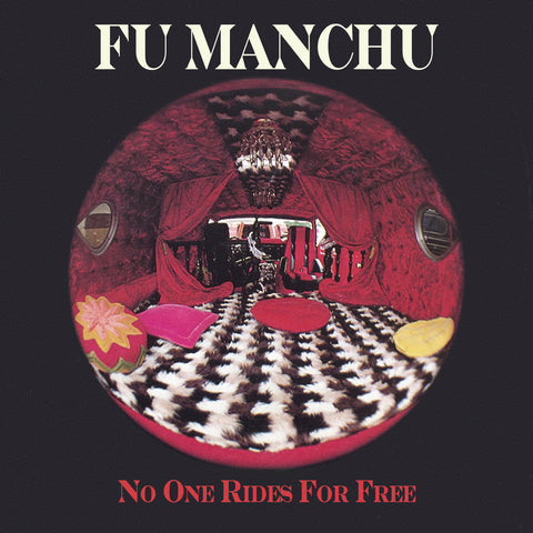 Fu Manchu: No One Rides For Free (Coloured Vinyl LP)