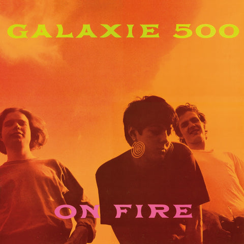 Galaxie 500: On Fire (Vinyl LP)