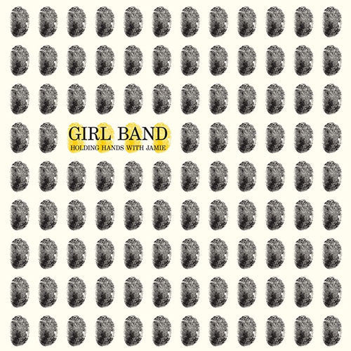 Girl Band: Holding Hands With Jamie (Vinyl LP)