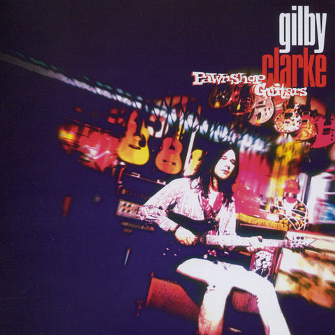 Clarke, Gilby: Pawnshop Guitars (Vinyl LP)